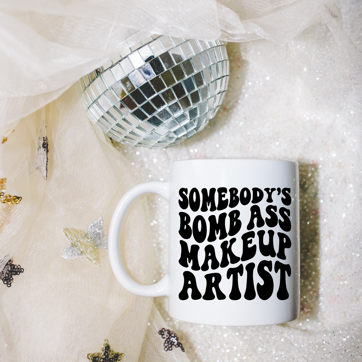 Somebody's Bomb Ass Makeup Artist Coffee Mug